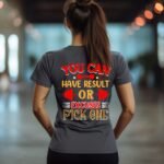 You can have results or excuses pick one